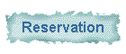 Reservation