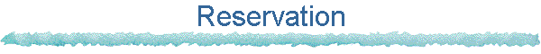 Reservation